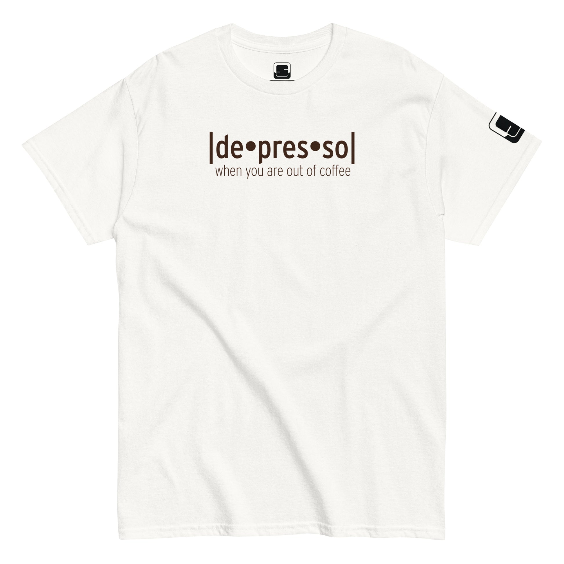 White t-shirt with the humorous phrase '[de]presso' followed by 'when you are out of coffee' in dark lettering, featuring a small black logo patch on the sleeve, displayed on a flat surface with a white background.